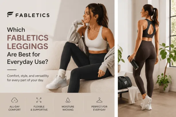 Your Ultimate Guide For Everyday Comfortable Fabletics Leggings